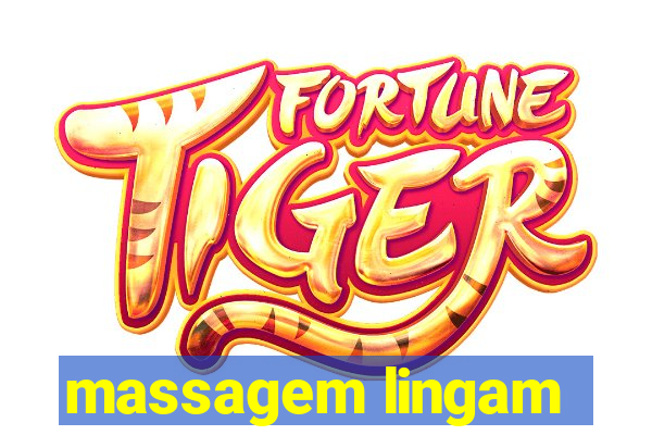 massagem lingam